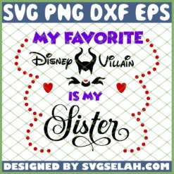 Evil Queen My Favorite Disney Villain Is My Sister SVG PNG DXF EPS 1