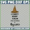 Harry Potter Hat I Cant Keep Calm Im Going To Hogwarts SVG PNG DXF EPS 1