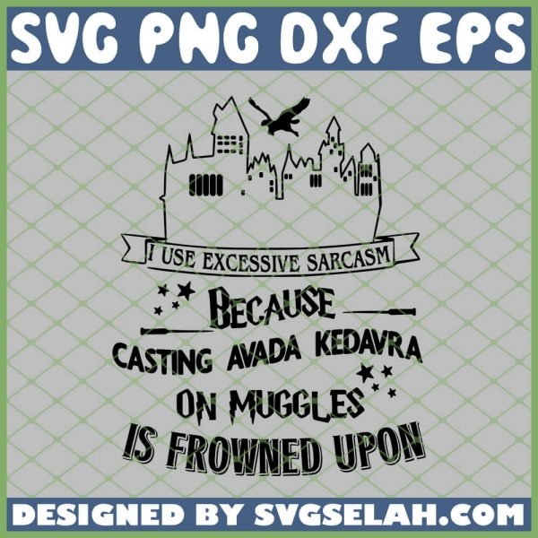 Harry Potter Hogwarts I Use Excessive Sarcasm Wand SVG PNG DXF EPS 1