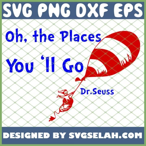 Oh The Places You Will Go SVG PNG DXF EPS 1