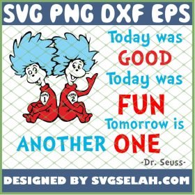 Today Was Good Today Was Fun Tomorrow Is Another One SVG PNG DXF EPS 1