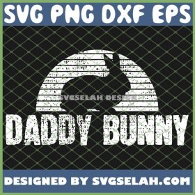 Daddy Bunny Easter Rabbit Fathers Day SVG PNG DXF EPS 1