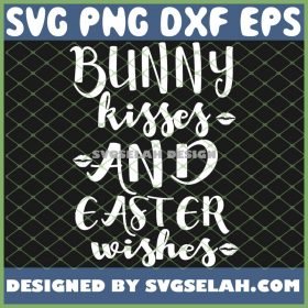 Easter Funny Bunny Kisses And Easter Wishes SVG PNG DXF EPS 1