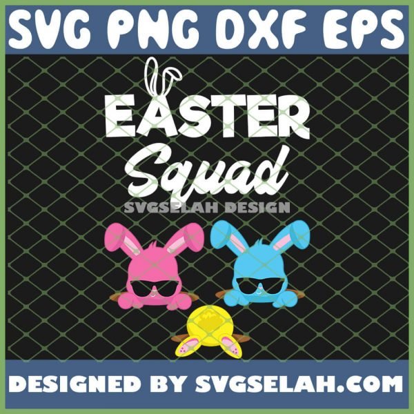 Easter Squad Family Matching Easter Outfit Egg Hunting SVG PNG DXF EPS 1