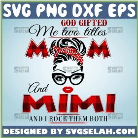 Buffalo Plaid God Gifted Me Two Titles Mom And Mimi Svg Mom Bun Svg Mom Hair Svg 1