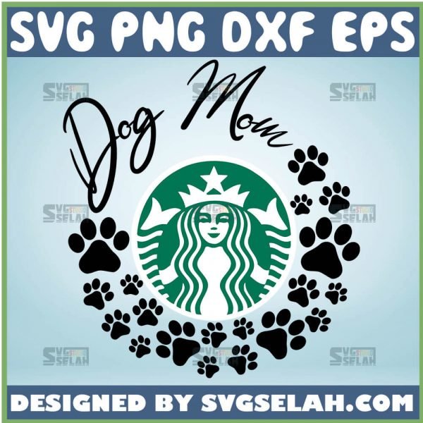 Dog Mom Starbucks Cup Svg Dog Cat Paw Print Svg 1