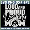 Loud And Proud Wrestling Mom Svg 1
