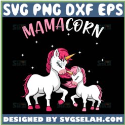 Mamacorn Unicorn Mom Svg Night Sky Baby Unicorn Svg 1