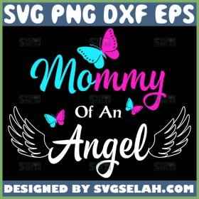 Mommy Of An Angel Svg Butterfly Mom Svg Angel Wing Svg 1