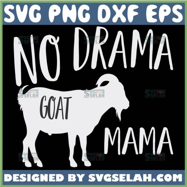 No Drama Goat Mama Svg 1