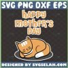 Sleeping Cat Lover Shirt Svg Happy MotherS Day Svg 1 
