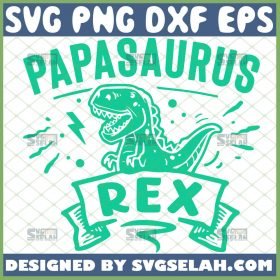 cute papasaurus rex svg fathers day dinosaur shirt svg 1 