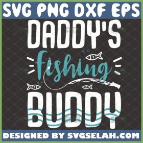 daddys fishing buddy svg diy onesie baby shower gift ideas 1 