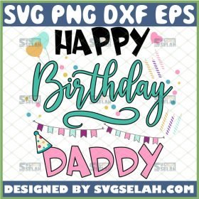 happy birthday daddy svg present gift ideas diy from child to dad 1 