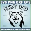 husky dad svg siberian dog breed svg fathers day gifts for dog lovers 1 