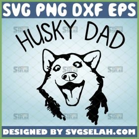 husky dad svg siberian dog breed svg fathers day gifts for dog lovers 1 