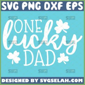 one lucky dad svg patricks day svg