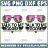 talk to me goose svg sunglasses tom cruise svg maverick top gun svg