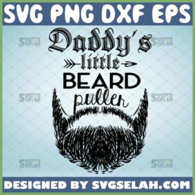 daddys little beard puller svg diy gifts for baby boy onesie cricut infant bodysuit ideas