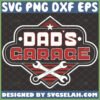 dads garage svg crossed wrenches logo fathers day gift ideas for mechanic dad