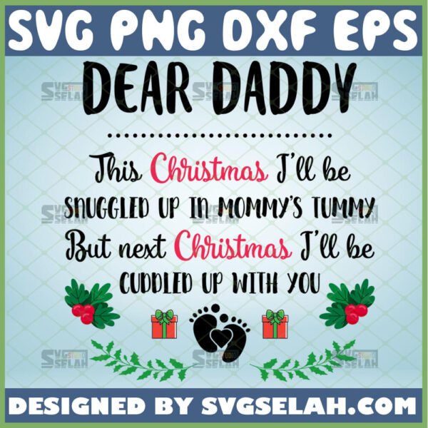 dear daddy this christmas ill be snuggled up in mommys tummy svg diy ornaments gift ideas holiday