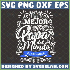 el mejor papa del mundo svg feliz dia del padre svg