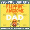 flippin awesome dad grill svg grilling fathers day gifts