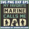 my favorite marine calls me dad svg marine logo soldiers svg veteran gifts