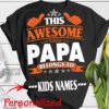 personalized this awesome papa belongs to kids names svg