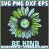 be kind earth hippie sunflower svg