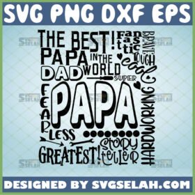 best papa svg fathers day word art svg gifts for dad and grandpa