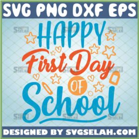 happy first day of school svg teacher student gifts