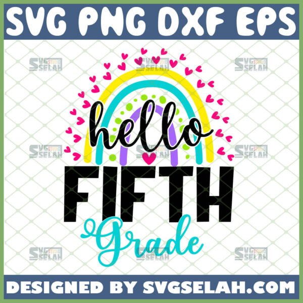 hello fifth grade svg 5th grade heart rainbow svg