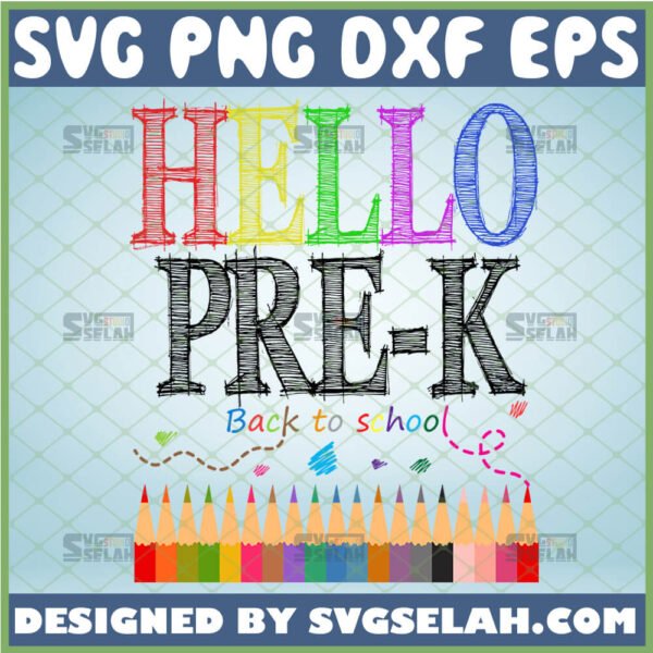 hello pre k svg back to school pre kindergarten cricut gifts