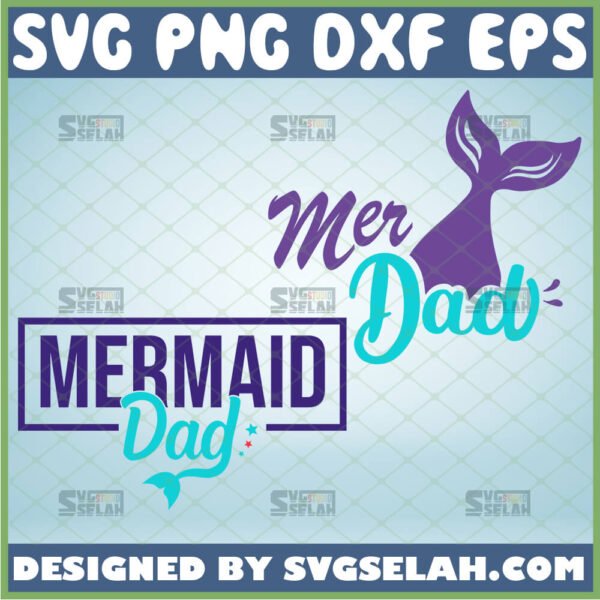 mermaid dad svg mer dad svg tail disney birthday gifts mermaid squad team matching shirt ideas