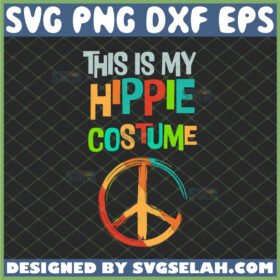 this is my hippie costume svg hippie logo svg