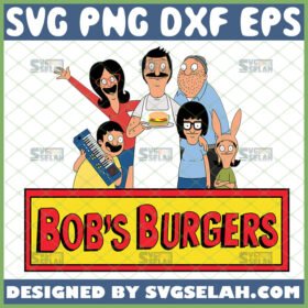 bobs burgers svg american animated sitcom tv show svg