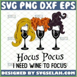 hocus pocus i need wine to focus svg halloween gifts