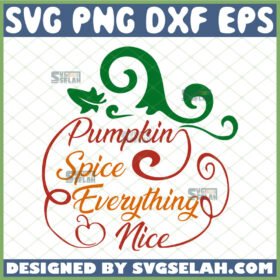 pumpkin spice everything nice svg