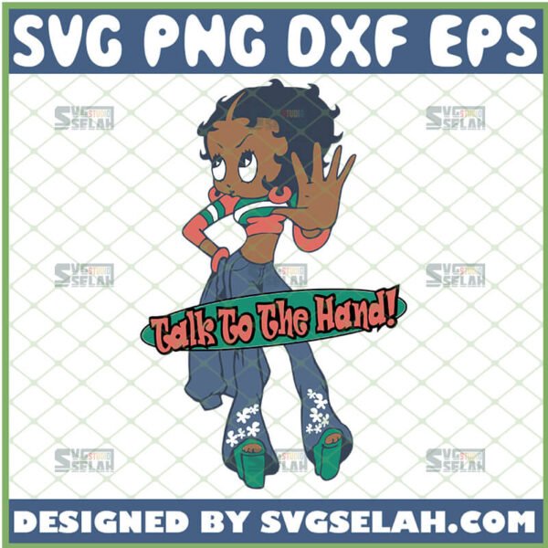 talk to the hand betty boop svg