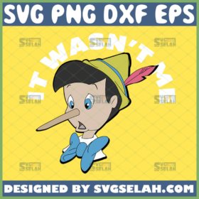 it wasnt me pinocchio svg