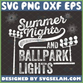 summer nights and ballpark lights svg
