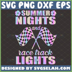 summer nights and racetrack lights svg