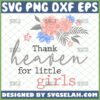 thank heaven for little girls svg nursery wall art ideas