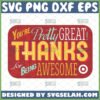 you are pretty great thank you for being awesome svg