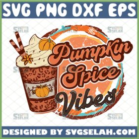 pumpkin spice vibes svg