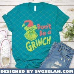 don't be a grinch SVG PNG DXF EPS 1