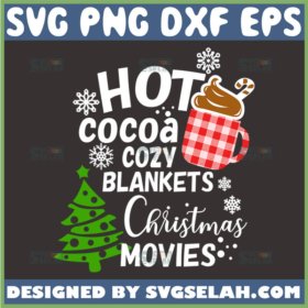 hot cocoa and cozy blankets svg