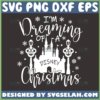 im dreaming of a disney christmas svg