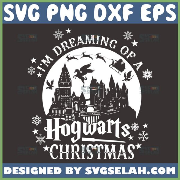 im dreaming of a hogwarts christmas svg